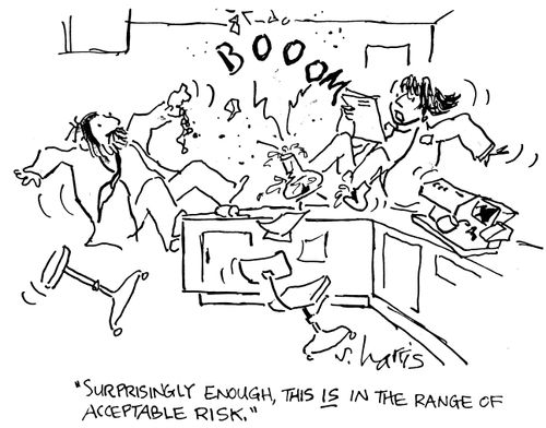 "Surprisingly enough, this is in the range of acceptable risk."