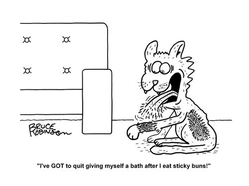 "I've GOT to quit giving myself a bath after I eat sticky buns!"