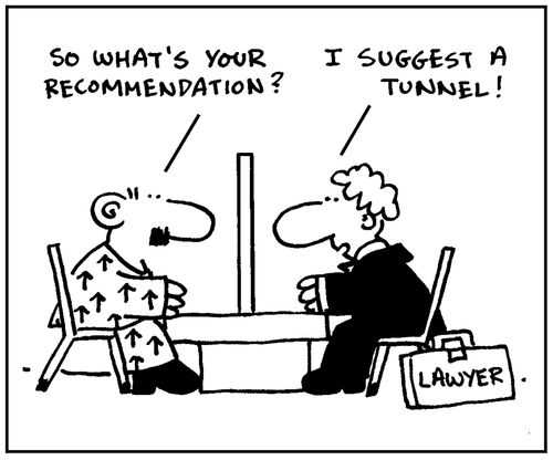 'So what's your recommendation? I suggest a tunnel.'