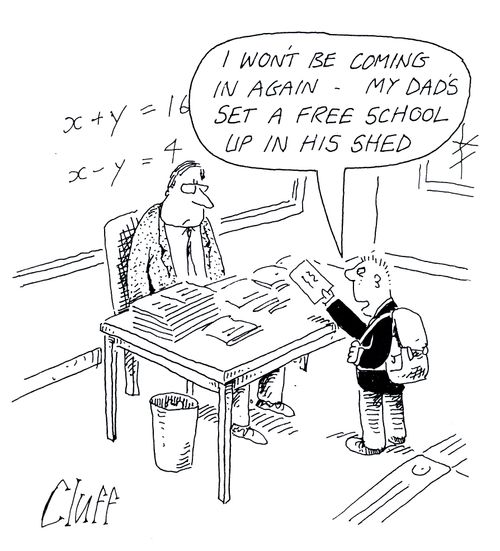 'I won't be coming in again - my dad's set up a free school in his shed.'