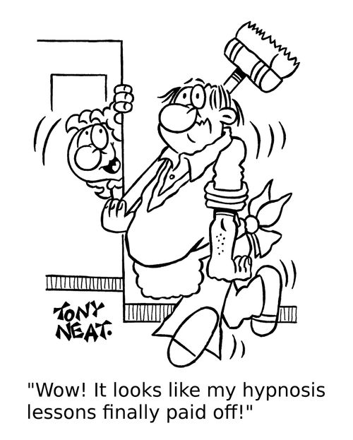 'Wow! It looks like my hypnosis lessons finally paid off!'