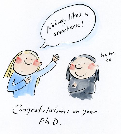 Congratulations on your PhD.