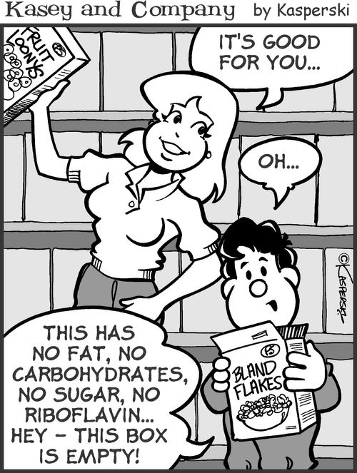 'This has no fat, no carbohydrates, no sugar, no ribolflavin... hey this box is empty!'
