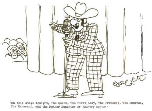 'On this stage tonight, The First Lady, The Princess, The Empress, The Maharani and The Mother Superior of country music!'