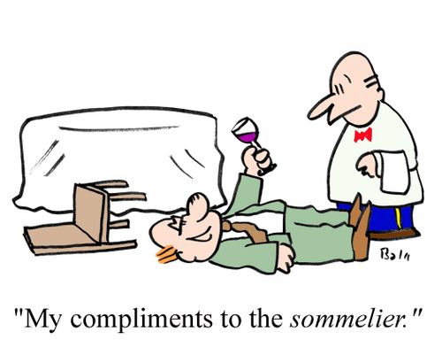 "My compliments to the sommelier." 
