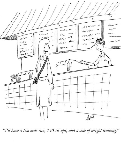 'I'll have a two mile run, 150 sit ups and a side of weight training.'