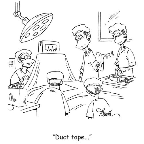"Duct tape..."