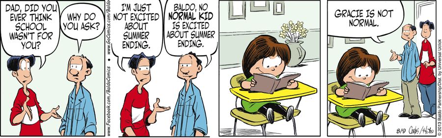 "Baldo, no normal kid is excited about summer ending."