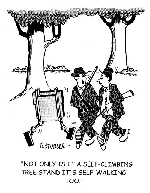 'Not only is it a self-climbing tree stand it's self-walking too.'