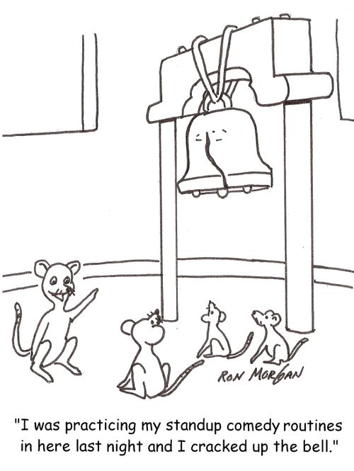 'I was practising my stand-up comedy routines in here last night and cracked up the bell.'