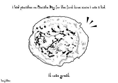 Pancake Day.