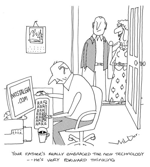 'Your father's really embraced the new technology - he's very forward thinking.'