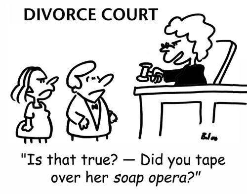 'Is that true? - Did you tape over her soap opera?'