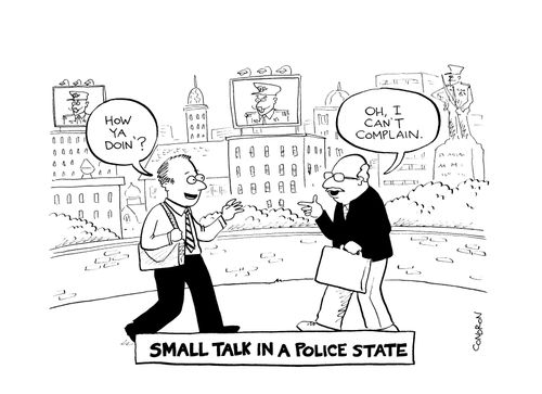 Small Talk in a Police State