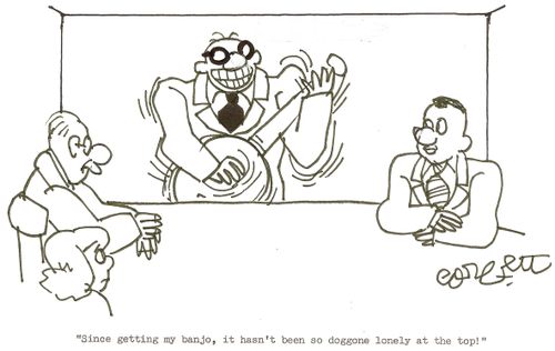 'Since getting my banjo, it hasn't been so doggone lonely at the top!'