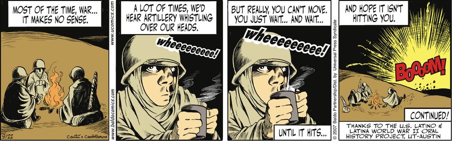 "Most of the time, war...it makes no sense. A lot of times, we'd hear artillery whistling over our heads. But really, you can't move. You just wait...and wait...until it hits...and hope it isn't hitting you."