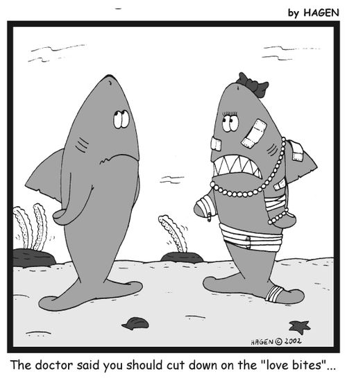 'The doctor said you should cut down on the 'love bites'...'