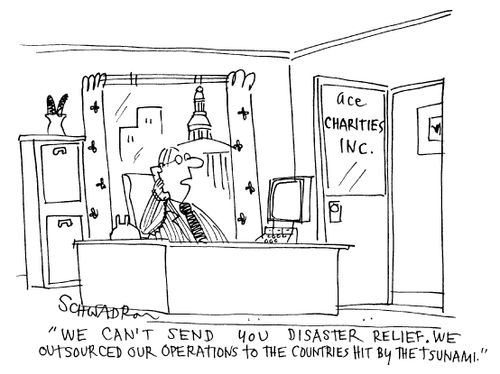 'We can't send you disaster relief. We outsourced our operations to the countries hit by the tsunami.'