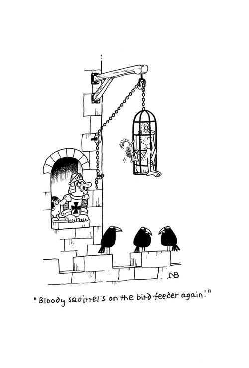 "Bloody squirrel's on the bird feeder again."