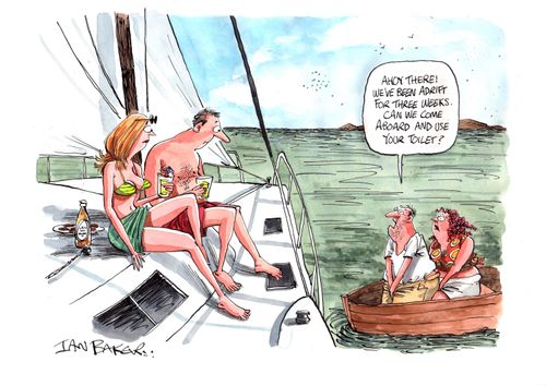 'Ahoy there!  We've been adrift for three weeks.  Can we come aboard and use your toilet?'