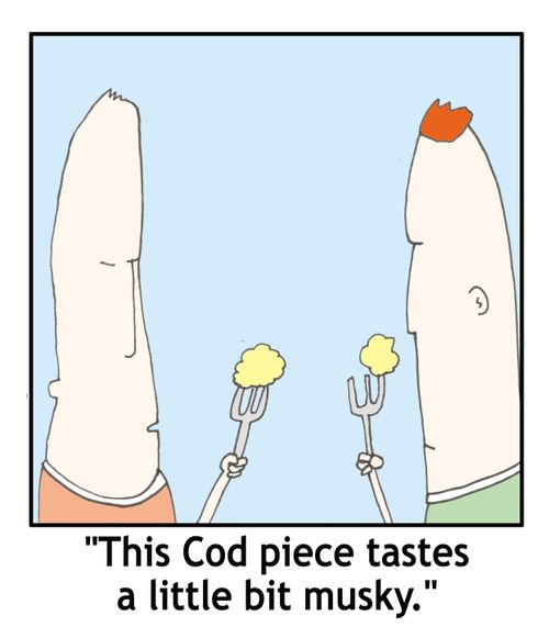 'This cod piece tastes a little bit musky.'