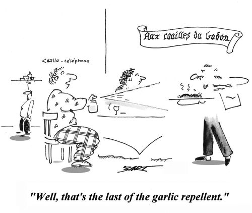 'Well, that's the last of the garlic repellent.'