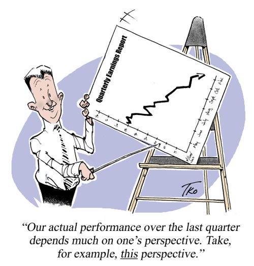 'Our actual performance over the last quarter depends much on one's perspective.  Take, for example, this perspective.'