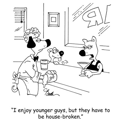 "I enjoy younger guys, but they have to be house-broken."