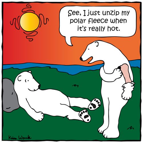 'See, I just unzip my polar fleece when it's really hot.'