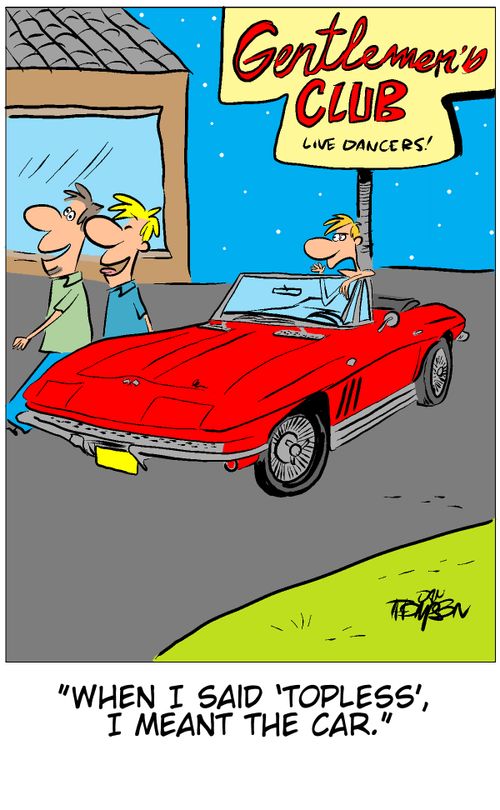 'When I said 'topless' I meant the car.'