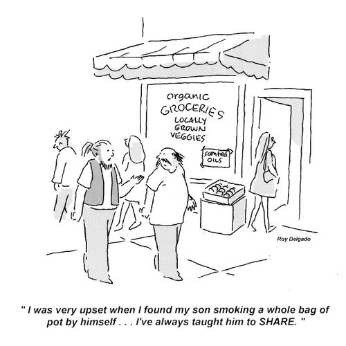 'I was very upset when I found my son smoking a whole bag of pot by himself... I've always taught him to share.'
