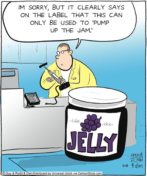 I'm sorry, but it clearly says on the label that this can only be used to 'pump up the jam'.'