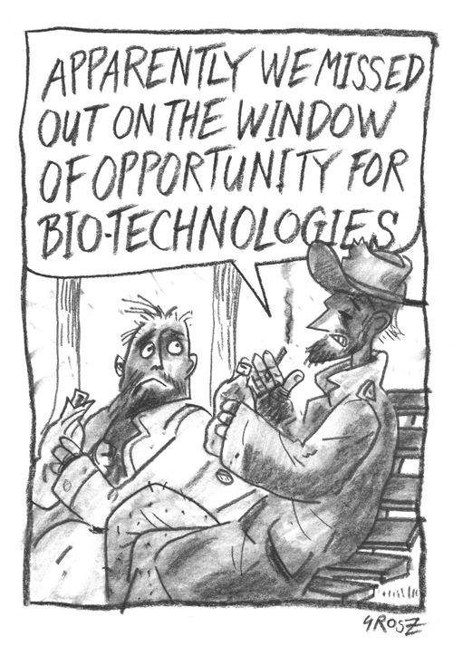 "Apparently we missed out on the window of opportunities for bio-technologies."