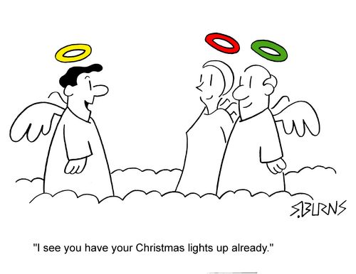 "I see you have your christmas lights up already."