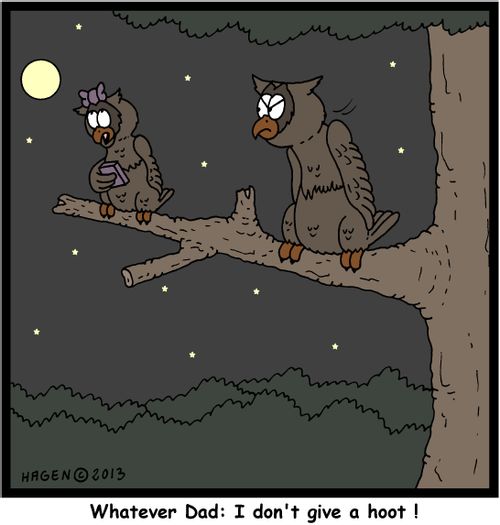 'Whatever Dad: I don't give a hoot!'