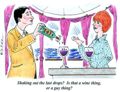 'Shaking out the last drops? Is that a wine thing, or a guy thing?'
