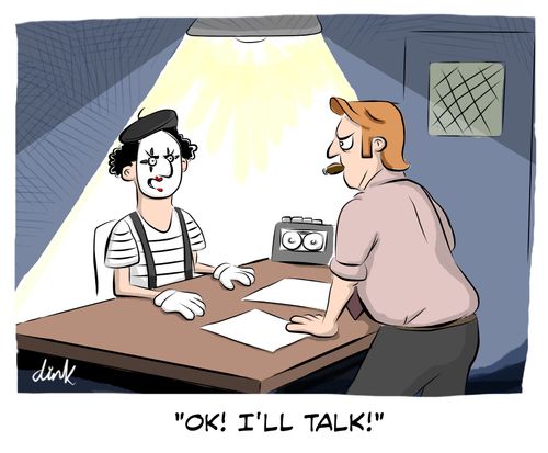 Mime artist - "Ok! I'll talk!"