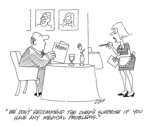 'We don't recommend the Chef's Surprise if you have any medical problems.'