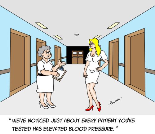 'We've noticed just about every patient you've tested has elevated blood pressure.'
