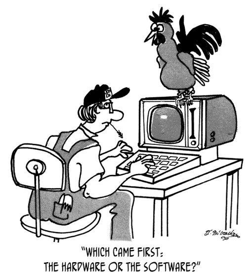 'Which came first: the hardware or the software?'
