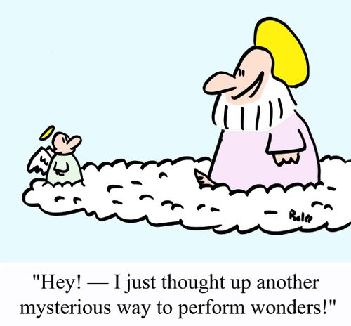 'Hey! - I just thought up another mysterious way to perform wonders!'