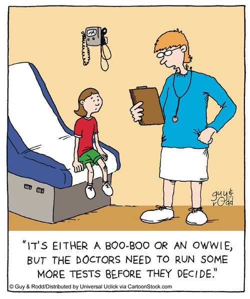 'It's either a boo-boo or an owwie, but the doctors need to run some more tests before they decide.'