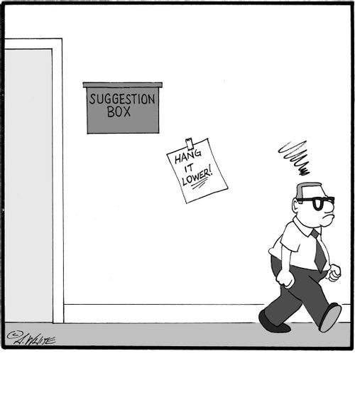 Suggestion Box: 'Hang it lower!'