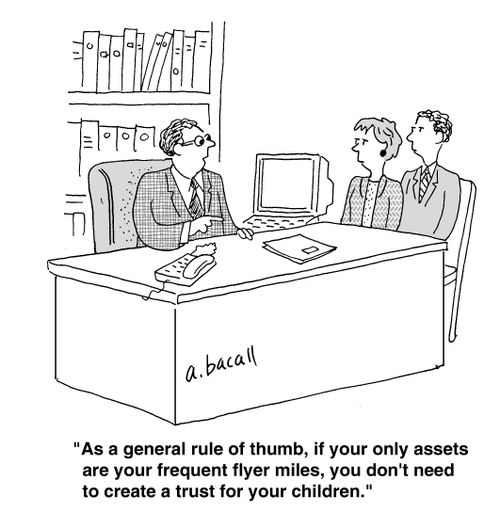 'As a general rule of thumb, if your only assets are your frequent flyer miles, you don't need to create a trust for your children.'