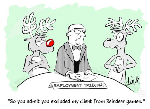 'So you admit you excluded my client from Reindeer games.'
