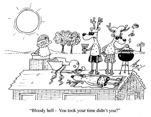 'Bloody hell - you took your time didn't you?'