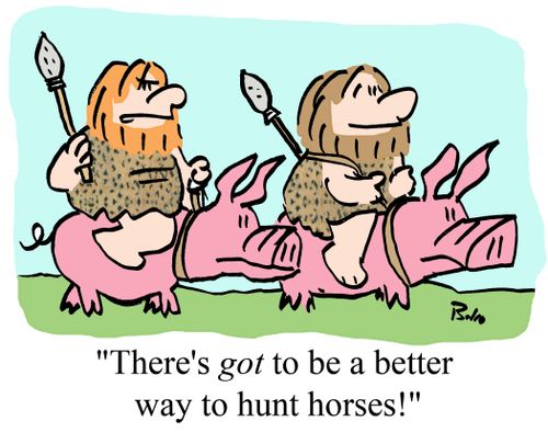 "There's got to be a better way to hunt horses!"