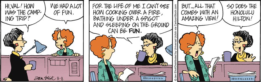 'For the life of me I can't see how cooking over a fire, bathing under a spigot and sleeping on the ground can be fun!'