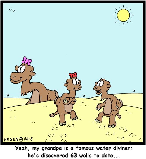 "Yeah, my grandpa is a famous water diviner: he's discovered 63 wells to date..."