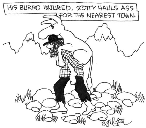 His burro injured, Scotty hauls ass for the nearest town.